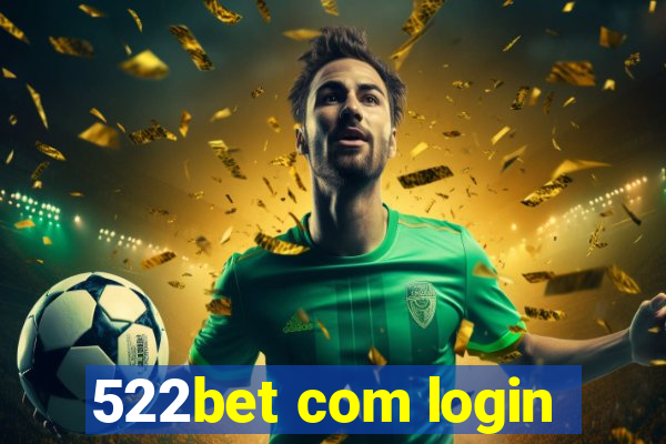 522bet com login